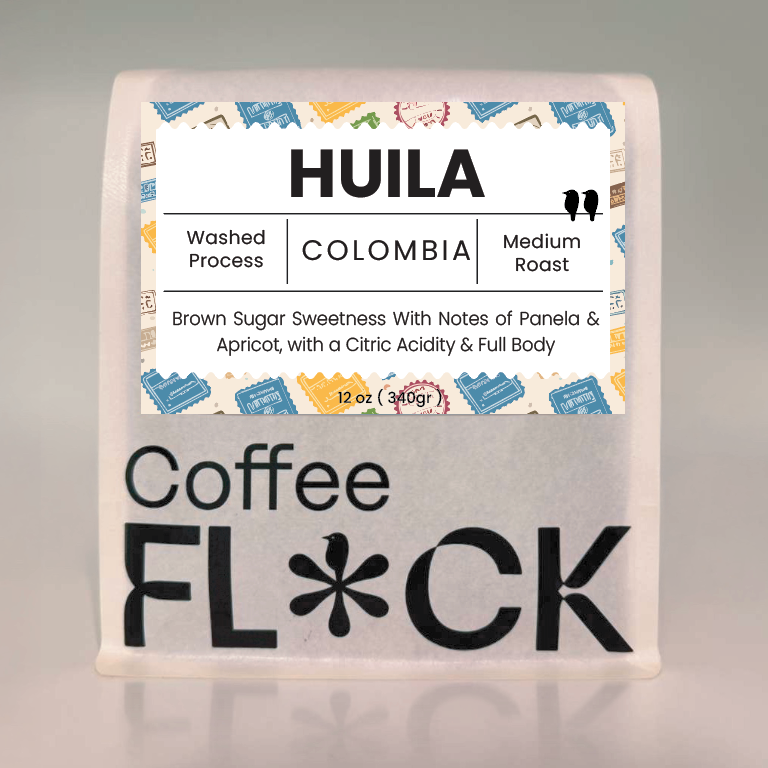 Coffee Flock 12  ounce package 'Huila' Washed Process Medium Roast from Colombia Brown Sugar Sweetness with Notes of Panela & Apricot, with a Citric Acidity & Full Body
