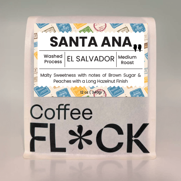 Coffee Flock 12  ounce package 'Santa Ana' Washed Process Medium Roast from El Salvador Malty Sweetness with notes of Brown Sugar & Peaches with a Long Hazelnut Finish
